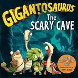 Gigantosaurus - The Scary Cave (ISBN: 9781787419148)