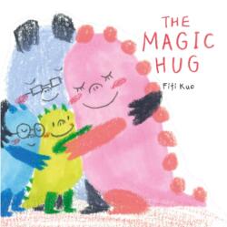 The Magic Hug (ISBN: 9781910716847)