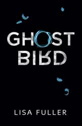Ghost Bird (ISBN: 9781910646809)
