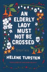 An Elderly Lady Must Not Be Crossed (ISBN: 9781641291675)