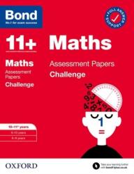 Bond 11+: Bond 11+ Maths Challenge Assessment Papers 10-11 years (ISBN: 9780192778291)