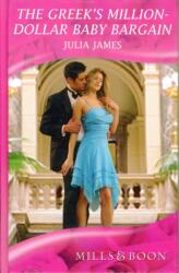 The Greek's Million-Dollar Baby Bargain (ISBN: 9780263206968)