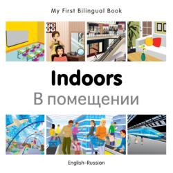 My First Bilingual Book - Indoors (ISBN: 9781785080128)