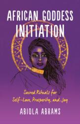 African Goddess Initiation (ISBN: 9781788176767)
