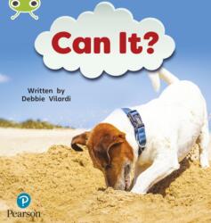 Bug Club Phonics Non-Fiction Early Years and Reception Phase 2 Unit 4 Can It? (ISBN: 9781292408026)