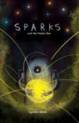 Sparks and the Fallen Star (ISBN: 9780957342699)