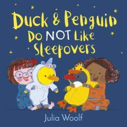 Duck and Penguin Do Not Like Sleepovers (ISBN: 9781783449187)