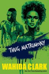 Thug Matrimony (ISBN: 9781496732903)