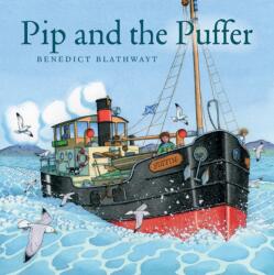 Pip and the Puffer (ISBN: 9781780277127)
