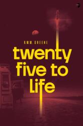 Twenty-Five to Life (ISBN: 9780857669209)
