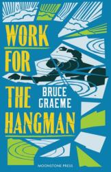 Work for the Hangman (ISBN: 9781899000326)