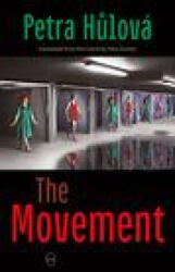Movement - Petra Hulova (ISBN: 9781912987245)