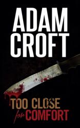 Too Close for Comfort (ISBN: 9781912599578)