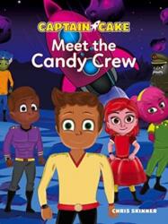 Captain Cake: Meet the Candy Crew (ISBN: 9789814928632)