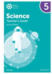 Oxford International Primary Science: Teacher Guide 5: Oxford International Primary Science Teacher Guide 5 (ISBN: 9781382017367)