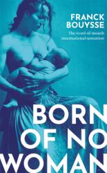 Born of No Woman (ISBN: 9781474616225)