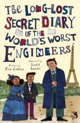 The Long-Lost Secret Diary of the World's Worst Engineers (ISBN: 9781913971137)