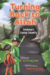Turning Back to Allah (ISBN: 9780860378402)