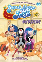 DC Super Hero Girls: Ghosting (ISBN: 9781779507655)