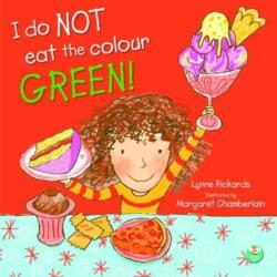 I Do Not Eat The Colour Green (ISBN: 9781913292140)