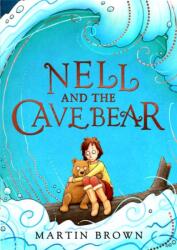 Nell and the Cave Bear (ISBN: 9781848129689)