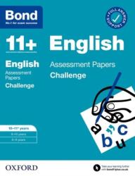 Bond 11+: Bond 11+ English Challenge Assessment Papers 10-11 years (ISBN: 9780192778277)