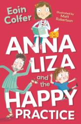 Anna Liza and the Happy Practice (ISBN: 9781800900523)