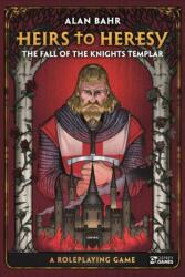 Heirs to Heresy: The Fall of the Knights Templar (ISBN: 9781472847607)