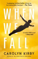 When We Fall (ISBN: 9780857303974)