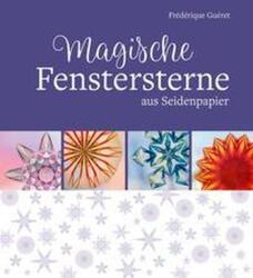 Stele magice pentru fereastră din hârtie de mătase (ISBN: 9783772531446)