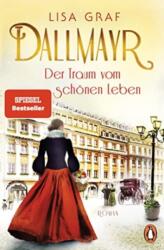 Dallmayr. Der Traum vom schönen Leben (ISBN: 9783328602040)