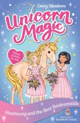 Unicorn Magic: Heartsong and the Best Bridesmaids (ISBN: 9781408363942)