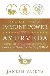 Boost Your Immune Power with Ayurveda (ISBN: 9780738768540)