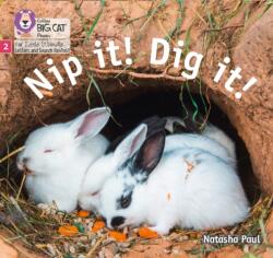 Nip it! Dig it! (ISBN: 9780008502621)