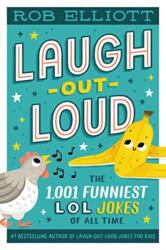 Laugh-Out-Loud: The 1, 001 Funniest LOL Jokes of All Time (ISBN: 9780063080621)