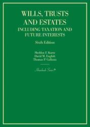 Wills, Trusts and Estates Including Taxation and Future Interests (ISBN: 9781647088002)
