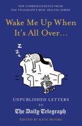 Wake Me Up When It's All Over (ISBN: 9780711268913)