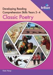 Developing Reading Comprehension Skills Year 3-4: Classic Poetry (ISBN: 9780857478535)
