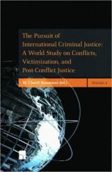 The Pursuit of International Criminal Justice (ISBN: 9789400000179)