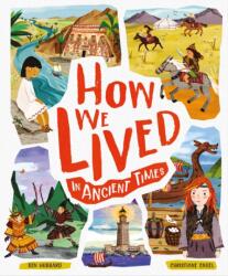 How We Lived in Ancient Times (ISBN: 9781783127030)