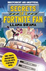 Secrets of a Fortnite Fan: Llama Drama (ISBN: 9781839351211)