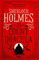 The Classified Dossier - Sherlock Holmes and Count Dracula (ISBN: 9781789097122)