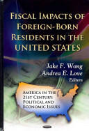 Fiscal Impacts of Foreign-Born Residents in the U. S (2012)