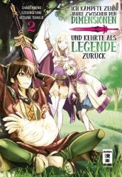 Ich kämpfte zehn Jahre zwischen den Dimensionen und kehrte als Legende zurück 02 (ISBN: 9783770442713)