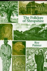 Folclorul din Shropshire (ISBN: 9781904396161)