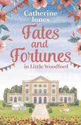 Fates and Fortunes in Little Woodford (ISBN: 9781800246119)