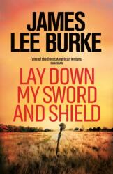 Lay Down My Sword and Shield (ISBN: 9781398706392)