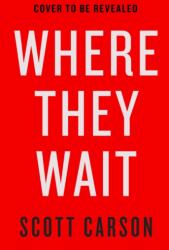 Where They Wait (ISBN: 9781982104627)