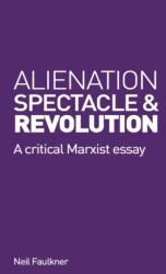 Alienare, spectacol și revoluție (ISBN: 9780902869356)