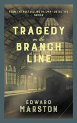 Tragedy on the Branch Line (ISBN: 9780749026141)